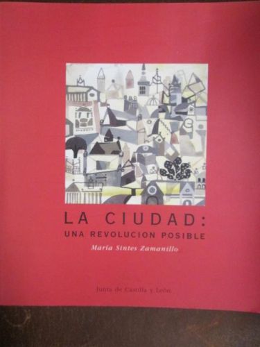 Portada del libro de LA CIUDAD: UNA REVOLUCIÓN POSIBLE