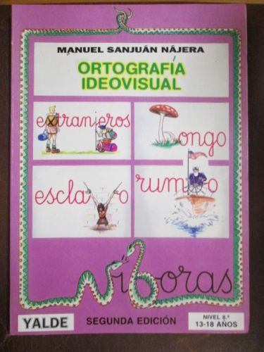 Portada del libro de ORTOGRAFÍA IDEOVISUAL. 8º Nivel 13-18 años