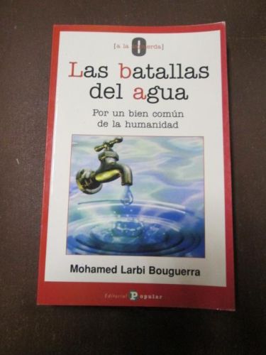 Portada del libro de LAS BATALLAS DEL AGUA. Por un bien común de la humanidad