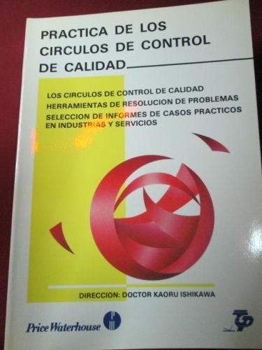 Portada del libro de PRÁCTICA DE LOS CÍRCULOS DE CONTROL DE CALIDAD