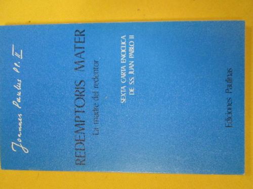 Portada del libro de REDEMPTORIS MATER. La madre del redentor. Sexta Carta Encíclíca de S.S. Juan Pablo II