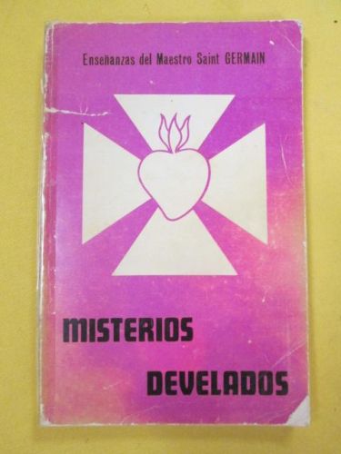 Portada del libro de MISTERIOS DESVELADOS. Enseñanzas del Maestro Saint GERMAIN