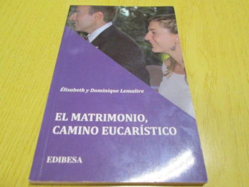 Portada del libro de EL MATRIMONIO, CAMINO EUCARÍSTICO