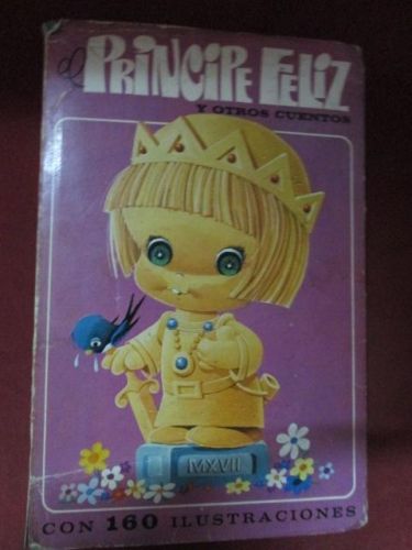Portada del libro de EL PRÍNCIPE FELIZ Y OTROS CUENTOS (Pulgarcita, El espíritu embotellado, La pícara cocinera, etc.)