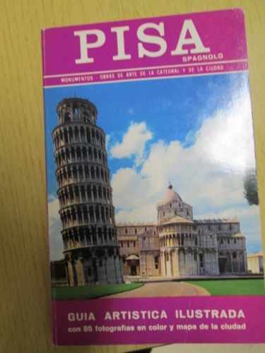 Portada del libro de PISA SPAGNOLO.MONUMENTOS-OBRAS DE ARTE DE LA CATEDRAL Y DE LA CIUDAD. GUÍA ARTÍSTICA ILUSTRADA CON 85...