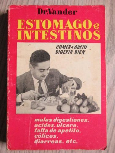 Portada del libro de ESTÓMAGOS E INTESTINOS. Comer a gusto, digerir bien.