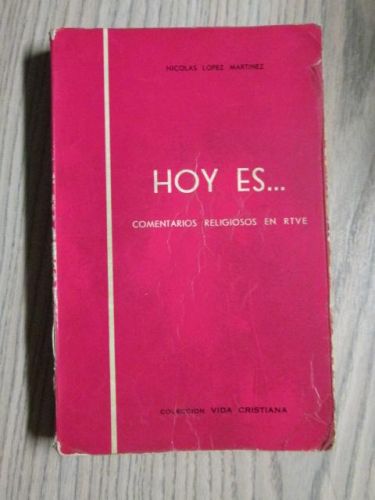 Portada del libro de HOY ES... COMENTARIOS RELIGIOSOS EN RTVE. COLECCIÓN VIDA CRISTIANA