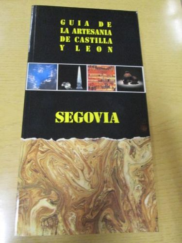 Portada del libro de GÚIA DE ARTESANÍA DE CASTILLA Y LEÓN. SEGOVIA