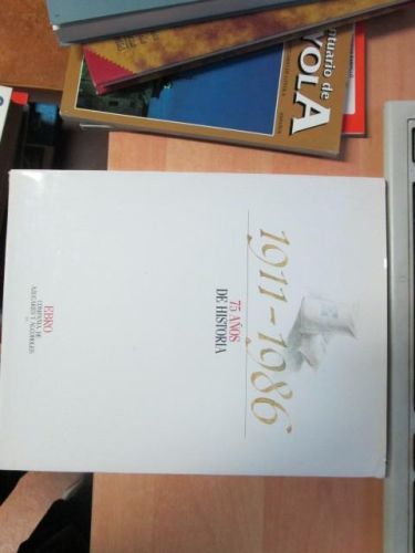 Portada del libro de 1911-1986 75 AÑOS DE HISTORIA