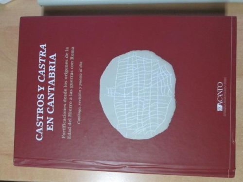 Portada del libro de CASTROS Y CASTRA EN CANTABRIA. Fortificaciones desde los orígenes de la Edad de Hierro a las guerras...