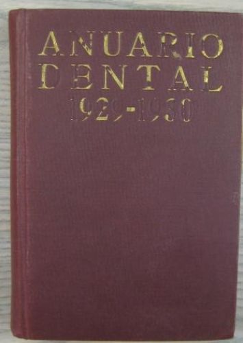 Portada del libro de ANUARIO DENTAL 1929-1930. OCTAVO Y NOVENO AÑO DE SU PUBLICACIÓN
