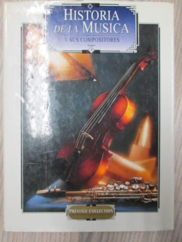 Portada del libro de HISTORIA DE LA MÚSICA Y SUS COMPOSITORES. TOMO IV