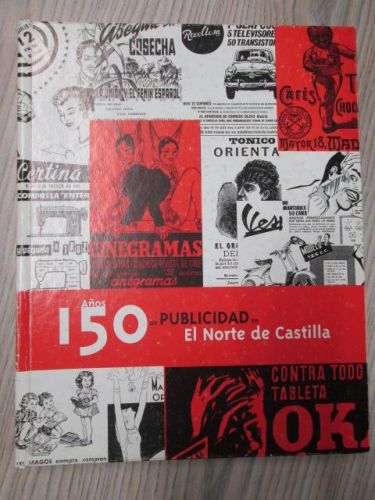 Portada del libro de 150 AÑOS DE PUBLICIDAD EN EL NORTE DE CASTILLA