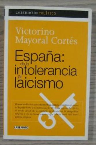 Portada del libro de ESPAÑA: DE LA INTOLERANCIA AL LAICISMO
