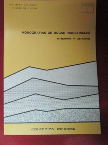 Portada del libro de MONOGRAFÍAS DE ROCAS INDUSTRIALES: ARENAS Y GRAVAS