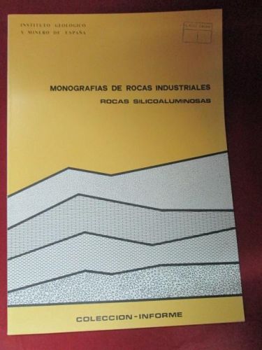 Portada del libro de MONOGRAFÍAS DE ROCAS INDUSTRIALES: ROCAS SILICOALUMINOSAS