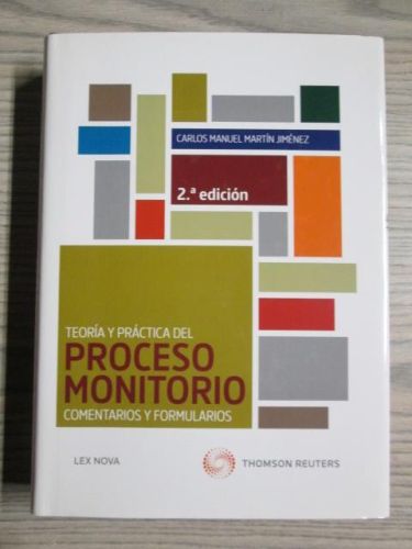 Portada del libro de TEORÍA Y PRÁCTICA DEL PROCESO MONITORIO. Comentarios y formularios.