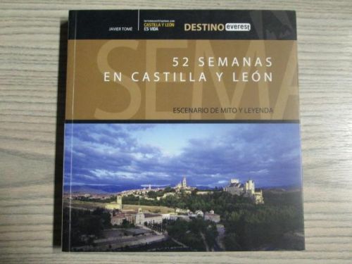 Portada del libro de 52 SEMANAS EN CASTILLA Y LEÓN. Escenario de mito y leyenda.