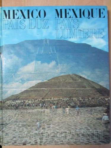 Portada del libro de MÉXICO, PAÍS LUZ / MEXIQUE, PAYS LUMIÈRE