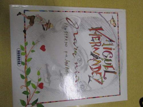 Portada del libro de MIGUEL HERNÁNDEZ PARA NIÑOS. Ilustrado por Juan Ramón Alonso.