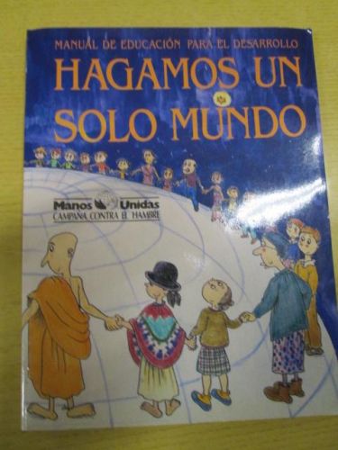 Portada del libro de MANUAL DE EDUCACIÓN PARA EL DESARROLLO. Hagamos un solo mundo.