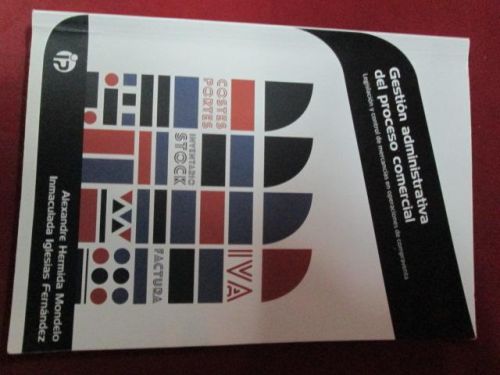 Portada del libro de GESTIÓN ADMINISTRATIVA DEL PROCESO COMERCIAL: Legislación y control de mercancías en operaciones de...