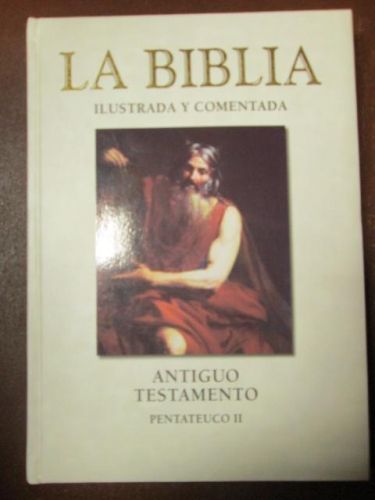Portada del libro de LA BIBLIA ILUSTRADA Y COMENTADA. Antiguo Testamento – Pentateuco II