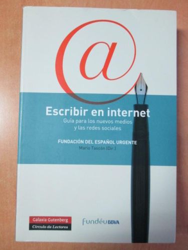 Portada del libro de ESCRIBIR EN INTERNET. Guía para los nuevos medios y las redes sociales