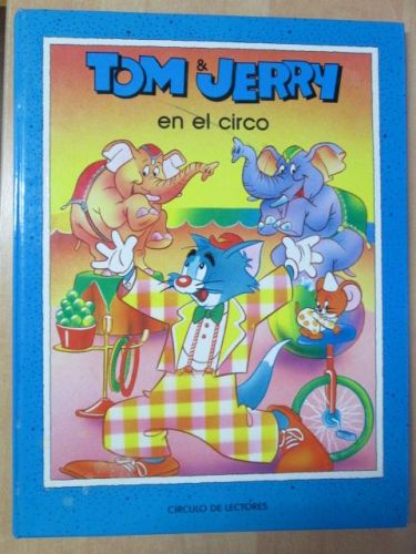 Portada del libro de TOM & JERRY EN EL CIRCO