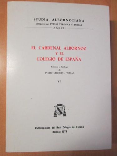 Portada del libro de EL CARDENAL ALBORNOZ Y EL COLEGIO DE ESPAÑA. Volumen VI.