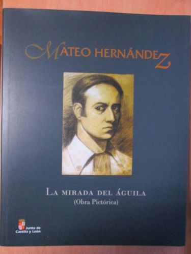 Portada del libro de LA MIRADA DEL ÁGUILA (OBRA PICTÓRICA)