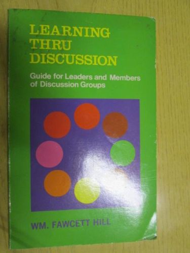 Portada del libro de LEARNING THRU DISCUSSION. Guide for Leaders and Members of Discussion Groups