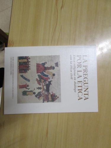 Portada del libro de LA PREGUNTA POR LA ETICA, ETICA RELIGIOSA EN DIALOGO CON LA ETICA CIVIL