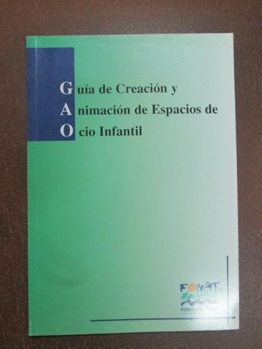 Portada del libro de GUÍA DE CREACIÓN Y ANIMACIÓN DE ESPACIOS DE OCIO INFANTIL