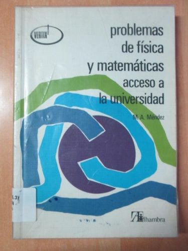 Portada del libro de PROBLEMAS DE FÍSICA Y MATEMÁTICAS ACCESO A LA UNIVERSIDAD