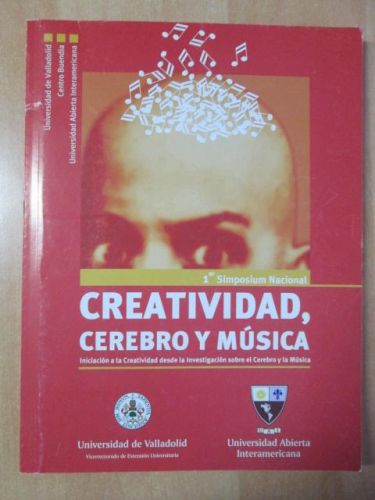 Portada del libro de CREATIVIDAD, CEREBRO Y MÚSICA. Iniciación a la creatividad desde la investigación sobre el cerebro y...