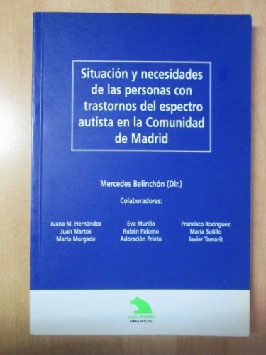 Portada del libro de SITUACIÓN Y NECESIDADES DE LAS PERSONAS CON TRASTORNOS DEL ESPECTRO AUTISTA EN LA COMUNIDAD DE MADRID