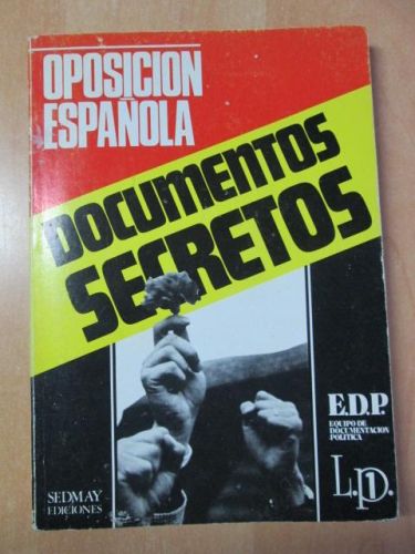 Portada del libro de OPOSICIÓN ESPAÑOLA: DOCUMENTOS SECRETOS