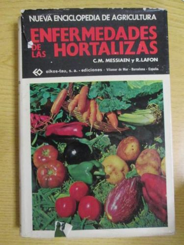 Portada del libro de NUEVA ENCICLOPEDIA DE AGRICULTURA: ENFERMEDADES DE LAS HORTALIZAS